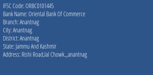 Oriental Bank Of Commerce Anantnag Branch, Branch Code 101445 & IFSC Code ORBC0101445