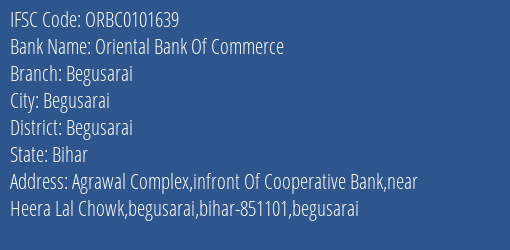 Oriental Bank Of Commerce Begusarai Branch, Branch Code 101639 & IFSC Code ORBC0101639