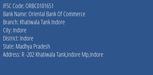 Oriental Bank Of Commerce Khatiwala Tank Indore Branch Indore IFSC Code ORBC0101651