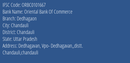 Oriental Bank Of Commerce Dedhagaon Branch Chandauli IFSC Code ORBC0101667