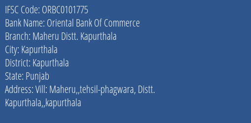 Oriental Bank Of Commerce Maheru Distt. Kapurthala Branch Kapurthala IFSC Code ORBC0101775