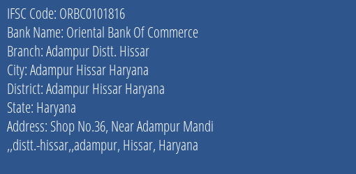 Oriental Bank Of Commerce Adampur Distt. Hissar Branch, Branch Code 101816 & IFSC Code ORBC0101816