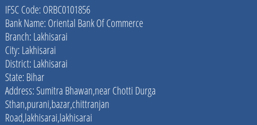 Oriental Bank Of Commerce Lakhisarai Branch Lakhisarai IFSC Code ORBC0101856