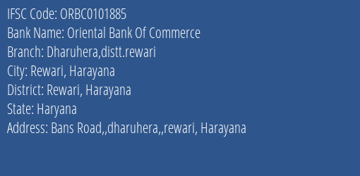 Oriental Bank Of Commerce Dharuhera Distt.rewari Branch Rewari Harayana IFSC Code ORBC0101885