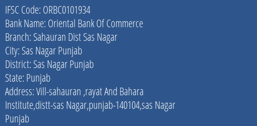 Oriental Bank Of Commerce Sahauran Dist Sas Nagar Branch Sas Nagar Punjab IFSC Code ORBC0101934