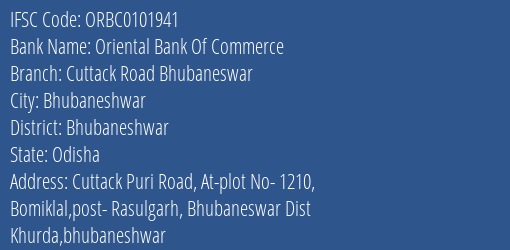 Oriental Bank Of Commerce Cuttack Road Bhubaneswar Branch Bhubaneshwar IFSC Code ORBC0101941