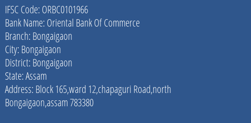 Oriental Bank Of Commerce Bongaigaon Branch, Branch Code 101966 & IFSC Code ORBC0101966