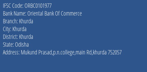 Oriental Bank Of Commerce Khurda Branch Khurda IFSC Code ORBC0101977