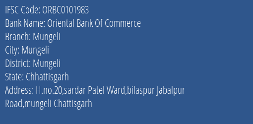 Oriental Bank Of Commerce Mungeli Branch Mungeli IFSC Code ORBC0101983