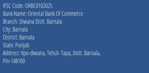 Oriental Bank Of Commerce Diwana Distt. Barnala Branch Barnala IFSC Code ORBC0102025