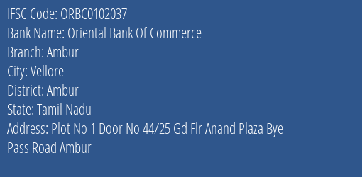 Oriental Bank Of Commerce Ambur Branch Ambur IFSC Code ORBC0102037