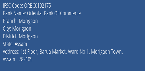 Oriental Bank Of Commerce Morigaon Branch, Branch Code 102175 & IFSC Code ORBC0102175