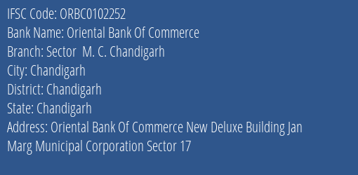Oriental Bank Of Commerce Sector M. C. Chandigarh Branch Chandigarh IFSC Code ORBC0102252