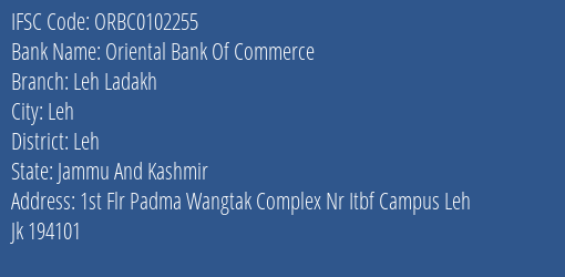 Oriental Bank Of Commerce Leh Ladakh Branch Leh IFSC Code ORBC0102255