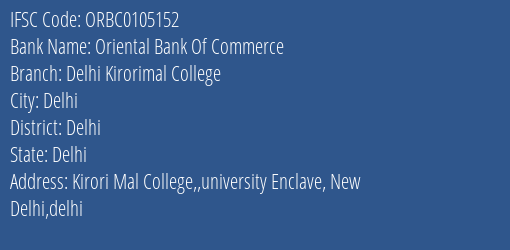 Oriental Bank Of Commerce Delhi Kirorimal College Branch Delhi IFSC Code ORBC0105152