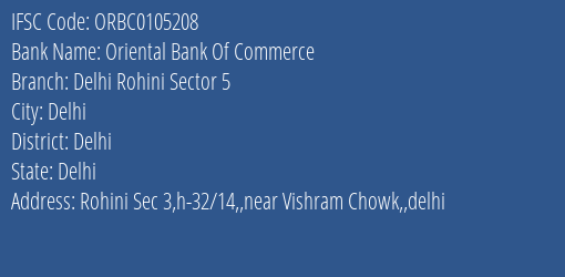 Oriental Bank Of Commerce Delhi Rohini Sector 5 Branch Delhi IFSC Code ORBC0105208