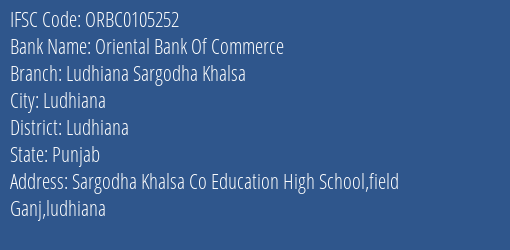 IFSC Code ORBC0105252 for Ludhiana Sargodha Khalsa Branch Oriental Bank Of Commerce, Ludhiana Punjab