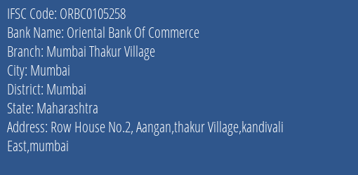 IFSC Code ORBC0105258 for Mumbai Thakur Village Branch Oriental Bank Of Commerce, Mumbai Maharashtra