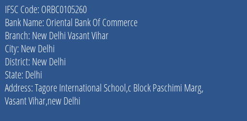 IFSC Code ORBC0105260 for New Delhi Vasant Vihar Branch Oriental Bank Of Commerce, New Delhi Delhi
