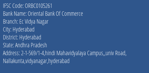 IFSC Code ORBC0105261 for Ec Vidya Nagar Branch Oriental Bank Of Commerce, Hyderabad Andhra Pradesh