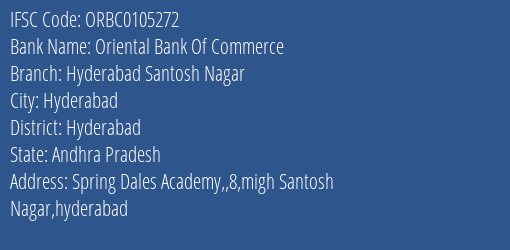 IFSC Code ORBC0105272 for Hyderabad Santosh Nagar Branch Oriental Bank Of Commerce, Hyderabad Andhra Pradesh