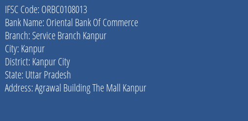 Oriental Bank Of Commerce Service Branch Kanpur Branch, Branch Code 108013 & IFSC Code ORBC0108013
