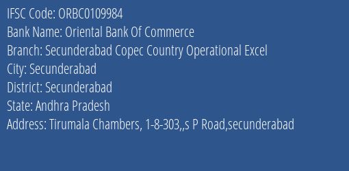 IFSC Code ORBC0109984 for Secunderabad Copec Country Operational Excel Branch Oriental Bank Of Commerce, Secunderabad Andhra Pradesh