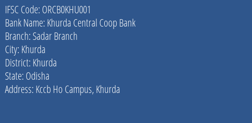 The Odisha State Cooperative Bank Ltd Khurda Sub Member Branch, Branch Code KHU001 & IFSC Code ORCB0KHU001