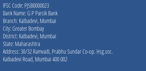 G P Parsik Bank Kalbadevi Mumbai Branch, Branch Code 000023 & IFSC Code PJSB0000023