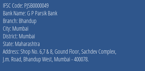 G P Parsik Bank Bhandup Branch, Branch Code 000049 & IFSC Code PJSB0000049
