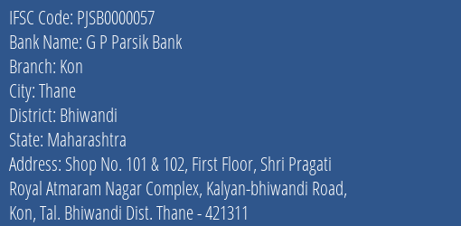 G P Parsik Bank Kon Branch, Branch Code 000057 & IFSC Code PJSB0000057