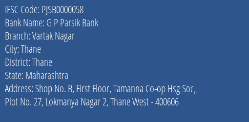 G P Parsik Bank Vartak Nagar Branch, Branch Code 000058 & IFSC Code PJSB0000058