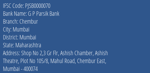 G P Parsik Bank Chembur Branch, Branch Code 000070 & IFSC Code PJSB0000070