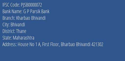 G P Parsik Bank Kharbao Bhivandi Branch, Branch Code 000072 & IFSC Code PJSB0000072