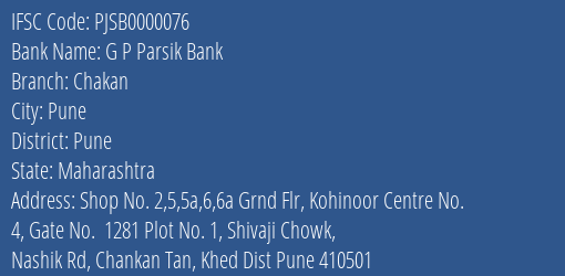 G P Parsik Bank Chakan Branch, Branch Code 000076 & IFSC Code PJSB0000076