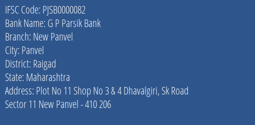 G P Parsik Bank New Panvel Branch, Branch Code 000082 & IFSC Code PJSB0000082