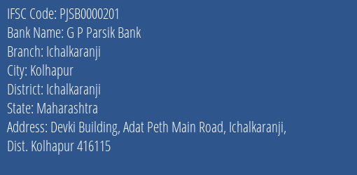 G P Parsik Bank Ichalkaranji Branch, Branch Code 000201 & IFSC Code PJSB0000201