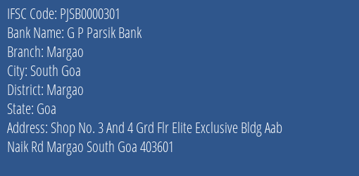 G P Parsik Bank Margao Branch, Branch Code 000301 & IFSC Code PJSB0000301