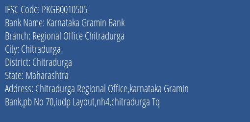 Karnataka Gramin Bank Regional Office Chitradurga Branch, Branch Code 010505 & IFSC Code PKGB0010505
