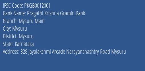Pragathi Krishna Gramin Bank Mysuru Main Branch, Branch Code 012001 & IFSC Code PKGB0012001