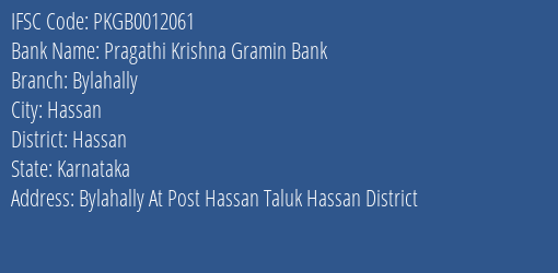 Pragathi Krishna Gramin Bank Bylahally Branch, Branch Code 012061 & IFSC Code PKGB0012061