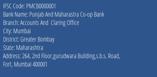 Punjab And Maharastra Co-op Bank Accounts And Claring Office Branch, Branch Code 000001 & IFSC Code PMCB0000001