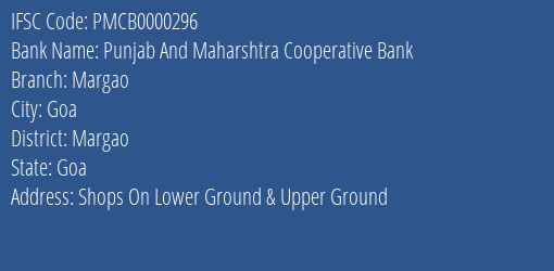 Punjab And Maharshtra Cooperative Bank Margao Branch, Branch Code 000296 & IFSC Code PMCB0000296