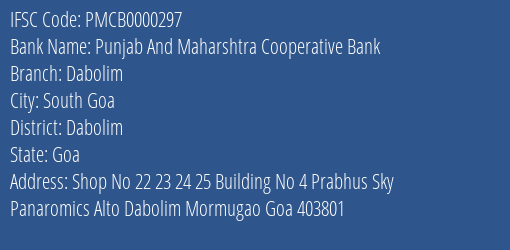 Punjab And Maharshtra Cooperative Bank Dabolim Branch, Branch Code 000297 & IFSC Code PMCB0000297
