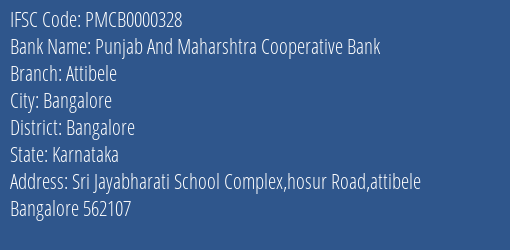 Punjab And Maharshtra Cooperative Bank Attibele Branch, Branch Code 000328 & IFSC Code PMCB0000328