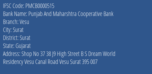 Punjab And Maharshtra Cooperative Bank Vesu Branch, Branch Code 000515 & IFSC Code PMCB0000515