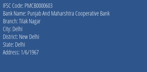 Punjab And Maharshtra Cooperative Bank Tilak Nagar Branch, Branch Code 000603 & IFSC Code PMCB0000603