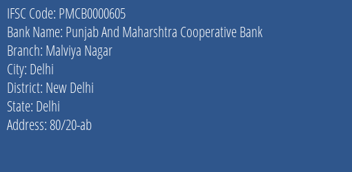 Punjab And Maharshtra Cooperative Bank Malviya Nagar Branch, Branch Code 000605 & IFSC Code PMCB0000605