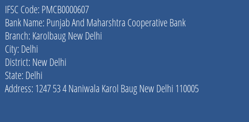 Punjab And Maharshtra Cooperative Bank Karolbaug New Delhi Branch, Branch Code 000607 & IFSC Code PMCB0000607