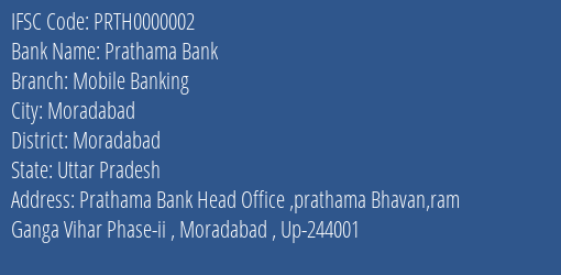Prathama Bank Mobile Banking Branch Moradabad IFSC Code PRTH0000002